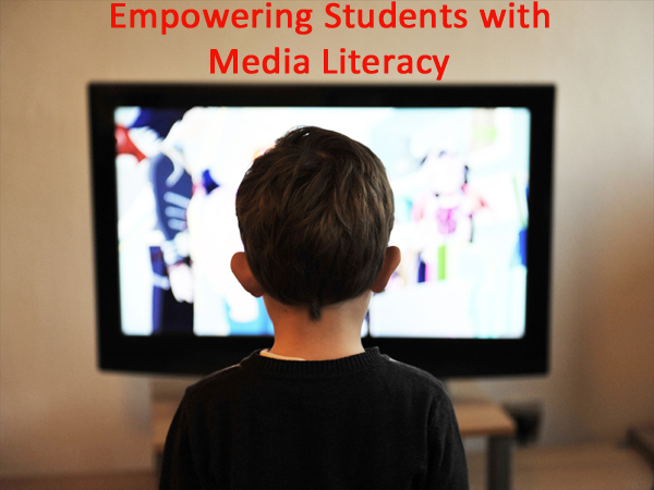 Empowering Your Students with Media Literacy